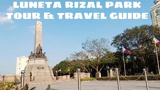 Luneta Rizal Park | Tour | Travel Guide