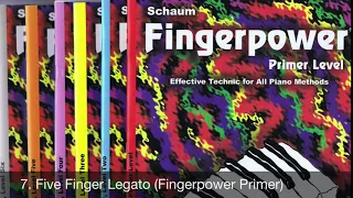 7 Five Finger Legato (Fingerpower Primer)