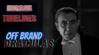 10 Ridiculous Off-Brand Dracula Ripoffs : Horror Timelines Lists Episode 22