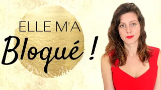 Elle vous a BLOQUÉ ? Voilà sûrement POURQUOI elle vous a BLOQUÉ (Pourquoi une femme vous bloque ?)