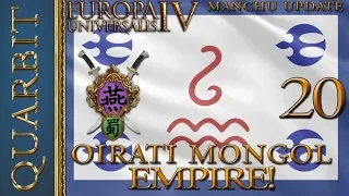 EU4 - Let's Play 1.29! Oirat Restores the Mongol Empire! Part 20!