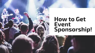 How to Get Event Sponsorship!