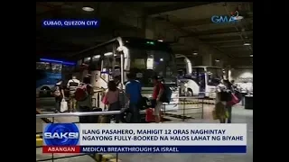 Saksi: Ilang pasahero, mahigit 12 oras naghintay ngayong fully-booked na halos lahat ng biyahe