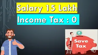 Zero Income Tax  Upto Total Income of 15 Lakh || Best Tax Planning Guide !! 80C, 80D, NPS, HRA