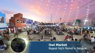 Owl Night Market - Biggest Night Market in Bangkok