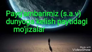 Abdulloh domla/ Payg'ambarimiz (s.a.v) dunyoga kelishi vaqtida sodir bo'lgan mo'jizalar