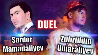 SARDOR MAMADALIYEV VA ZUHRIDDIN (DUEL )