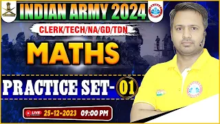 Indian Army 2024 | Army Clerk/Tech/NA/GD/TDN Maths Practice Set #01, Maths PYQ's By Rakesh Sir