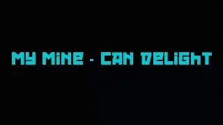 My Mine - Can Delight (Original 80s)