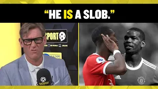 Simon Jordan labels Paul Pogba a 'slob' and claims he's been appalling since joining Man Utd