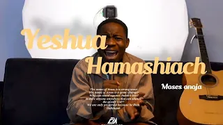 Moses Onoja - Yeshua Hamashiach | Nathaniel Bassey