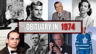 Obituary in 1974: Remembering Famous Faces We've Lost In 1974