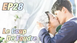 [Youth,Romance] Le Coup De Foudre EP28 | Starring: Janice Wu, Zhang Yujian | ENG SUB