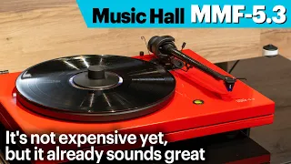 Music Hall MMF-5,3. It's not expensive yet, but it already sounds great