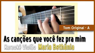 Maria Bethânia -  As canções que você fez pra mim - Karaokê Violão