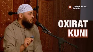 Oxirat kuni | Ustoz Bilol Sohib