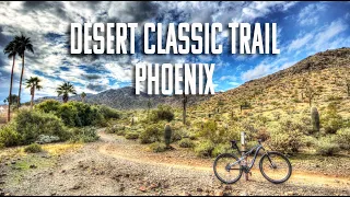 Desert Classic Trail - Phoenix Arizona - XC MTB Challenge