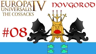 Europa Universalis IV: The Cossacks – Let's Play Novgorod #08