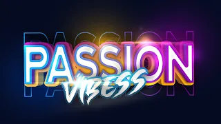 PASSION VIBES PART2 || REMIXED BY DJ VRSH X RYSHN