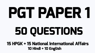 HPPSC PGT PAPER 1 REVISION 50 QUESTIONS || HPPSC SCHOOL LECTURER  PAPER