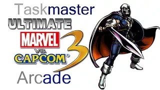 Ultimate Marvel VS Capcom 3 Arcade - Taskmaster {& The Similar Weapon Users Team}