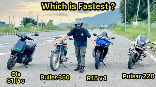 R15 vs Bullet 350 vs ola s1 vs Pulsar 220 Race 🏁😍