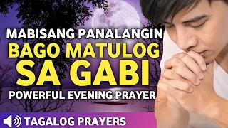 TAIMTIM NA PANALANGIN SA GABI BAGO MATULOG• MEDITATION PRAYER IN THE EVENING• TAGALOG PRAYER