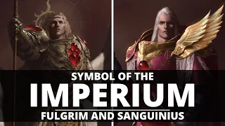 SYMBOL OF THE IMPERIUM! FULGRIM AND SANGUINIUS!