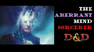 The Aberrant Mind Sorcerer: D&D