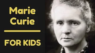 Marie Curie For Kids