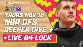 NBA DFS Picks 11/18/21 | Deeper Dive & Live Before Lock