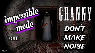 Granny v1.8 - impossible mode without making Noise by Drop Button + without killing Granny ✅