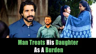 Man Treats His Daughter As A Burden | Nijo Jonson |