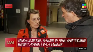 Habló Andrea, la hermana de Furia de GH, en LAM 💣 Toda la VERDAD sobre la INTERNA FAMILIAR