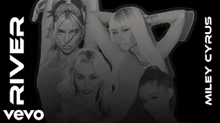 Miley Cyrus - River (ft. Ariana Grande, Dua Lipa & Nicki Minaj) [MASHUP]