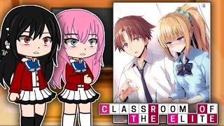 Leaders React To Ayanokoji | Full Ver | Classroom of the Elite | Gacha React