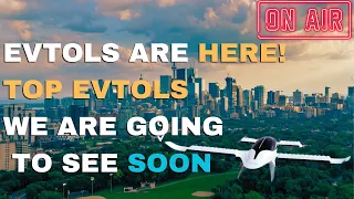 Unveiling the Future of Transportation in 2024: eVTOLs Explained