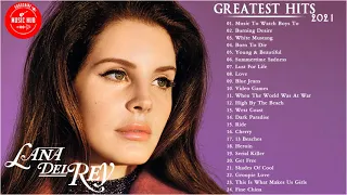 Lana Del Rey Greatest Hits - The Best of Lana Del Rey Songs - Lana Del Rey Full Playlist 2021