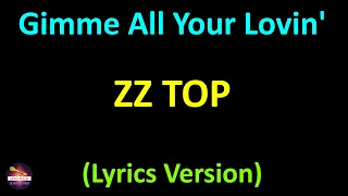 ZZ Top - Gimme All Your Lovin' (Lyrics version)