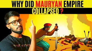 Why Mauryan Empire Collapsed After Death of Ashoka ? ||  Fall of Mauryan Empire