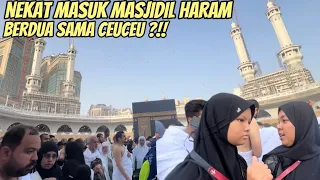 PERTAMA KALI MASUK MASJIDIL HARAM TANPA ABI BUNDA