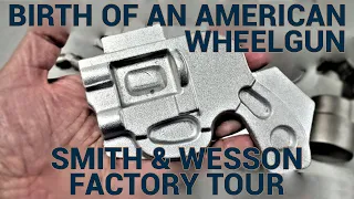 Smith & Wesson Factory Tour: Birth of an American Wheel Gun