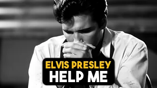 The Story Behind Elvis Presley's "Help Me" Song