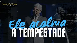 ELE ACALMA A TEMPESTADE - Hernandes Dias Lopes