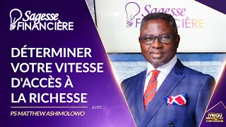 DÉTERMINER VOTRE VITESSE D'ACCÈS À LA RICHESSE - Ps Matthew ASHIMOLOWO - MIC21