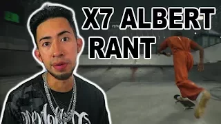 X7 ALBERT RANT - Non-Skater Playing Skate Games