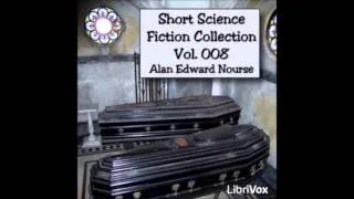 Short Science Fiction Collection 008 (FULL Audiobook)