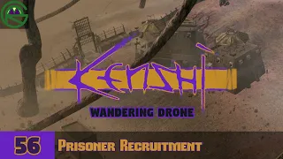 Kenshi -- Episode 56: Prisoner Recruitment -- Wandering Drone