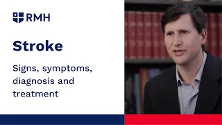 Stroke - Signs, symptoms, immediate diagnosis and treatment (Part 1)