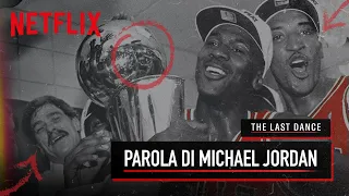 The Last Dance | Parola di Michael Jordan | Netflix Italia